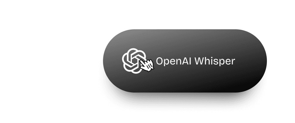 Works with OpenAI Whisper